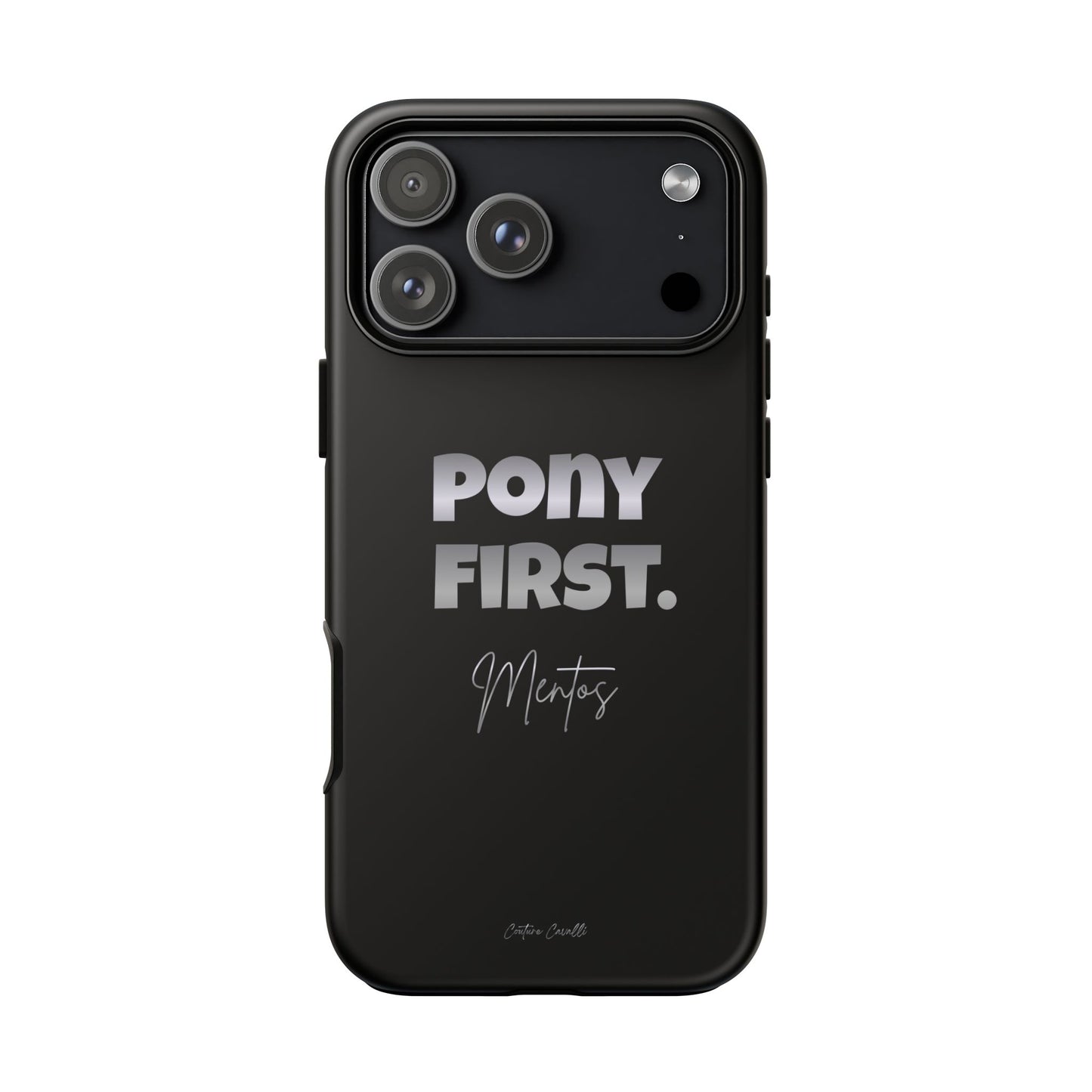 Pony First Matte Tough Phone Case – Equestrian Motivational Phone Cover