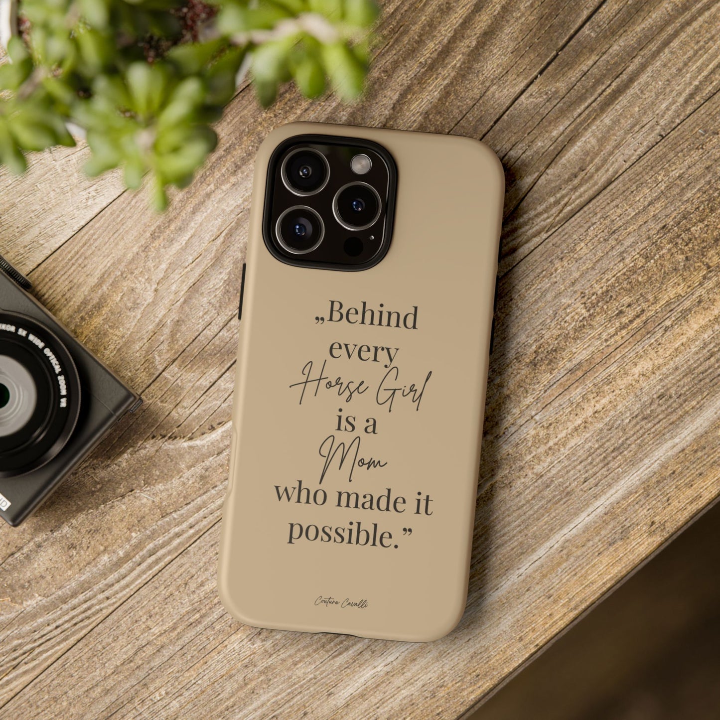 Phone Case — "Behind Every Horse Girl Is a Mom Who Made It Possible" (Equestrian Mom Gift)