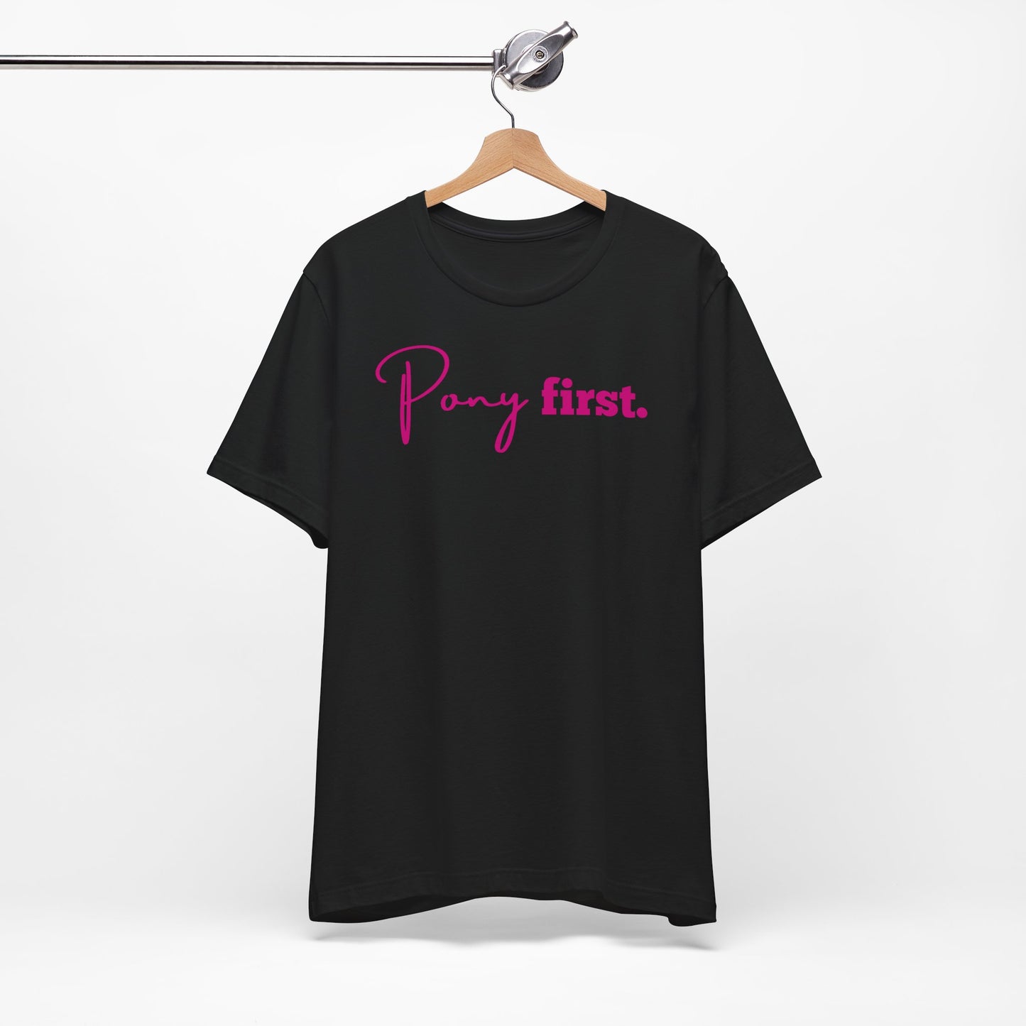Pony First Shirt Damen – Pferde Liebe Statement | Reiter Girl Fashion | Reitstall Outfit