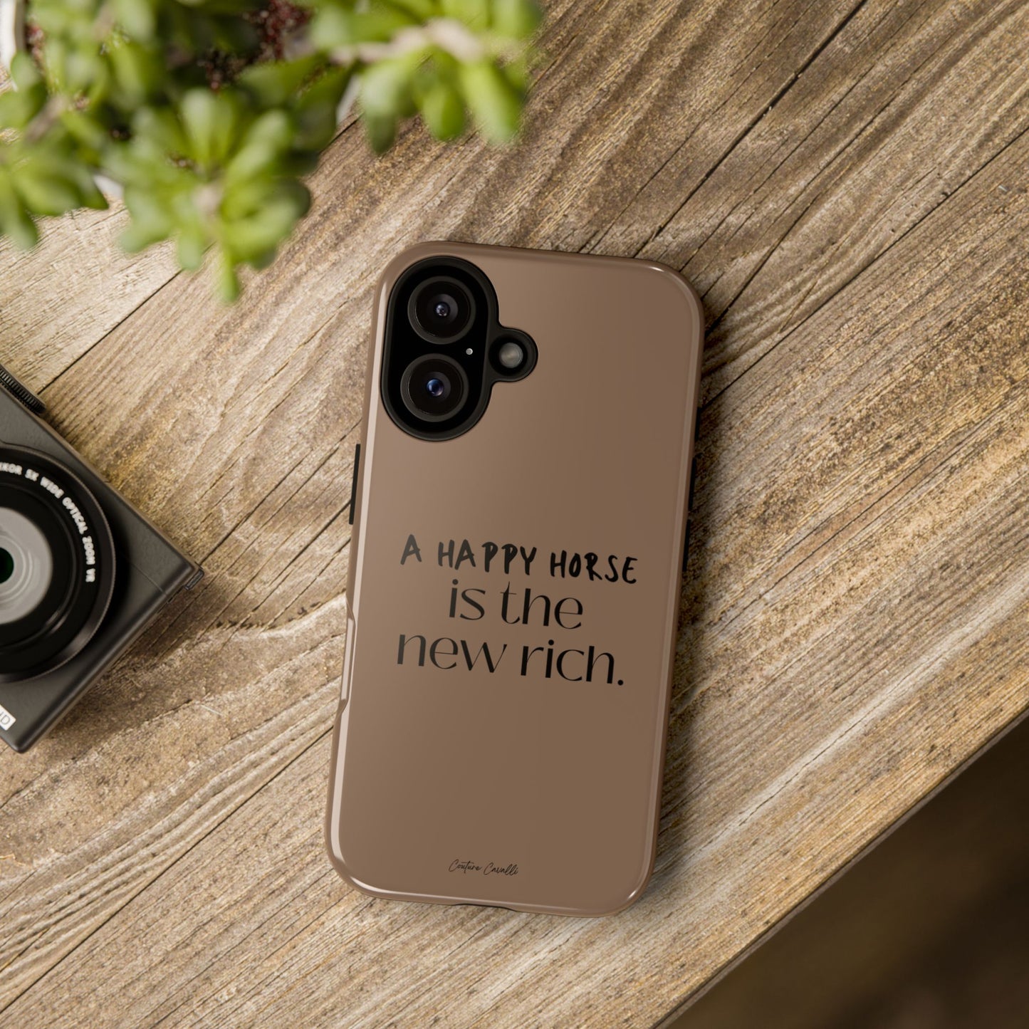 Phone Case — "A Happy Horse Is the New Rich" Brown Protective Case