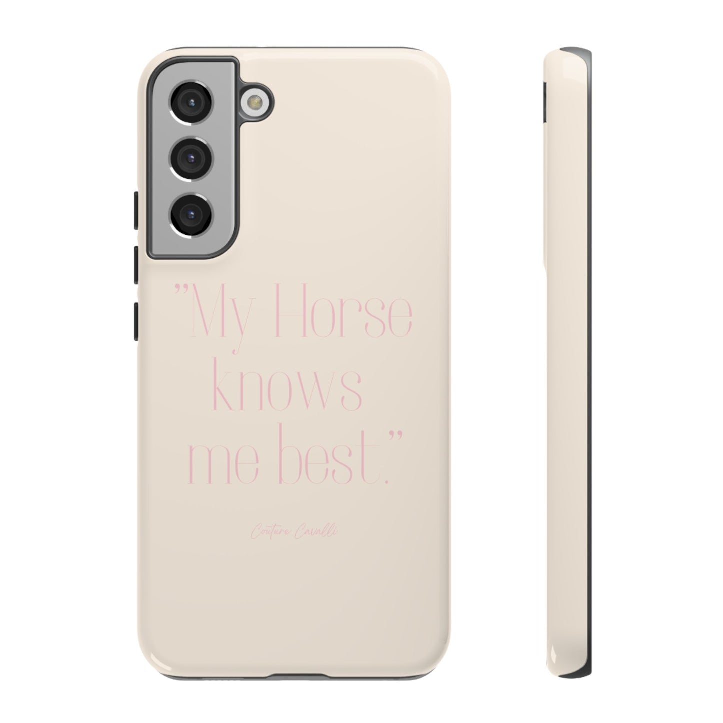 Equestrian Quote Tough Phone Case — “My Horse Knows Me Best” Protective iPhone Cover