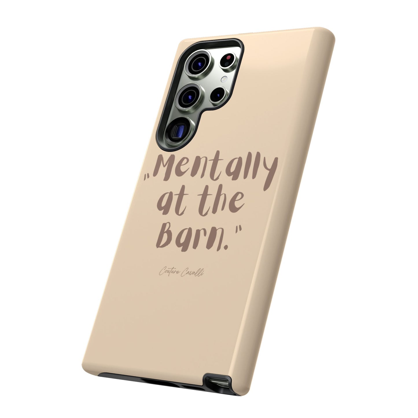 Phone Case — "Mentally at the Barn" Rustic Farmphone Protective Cover