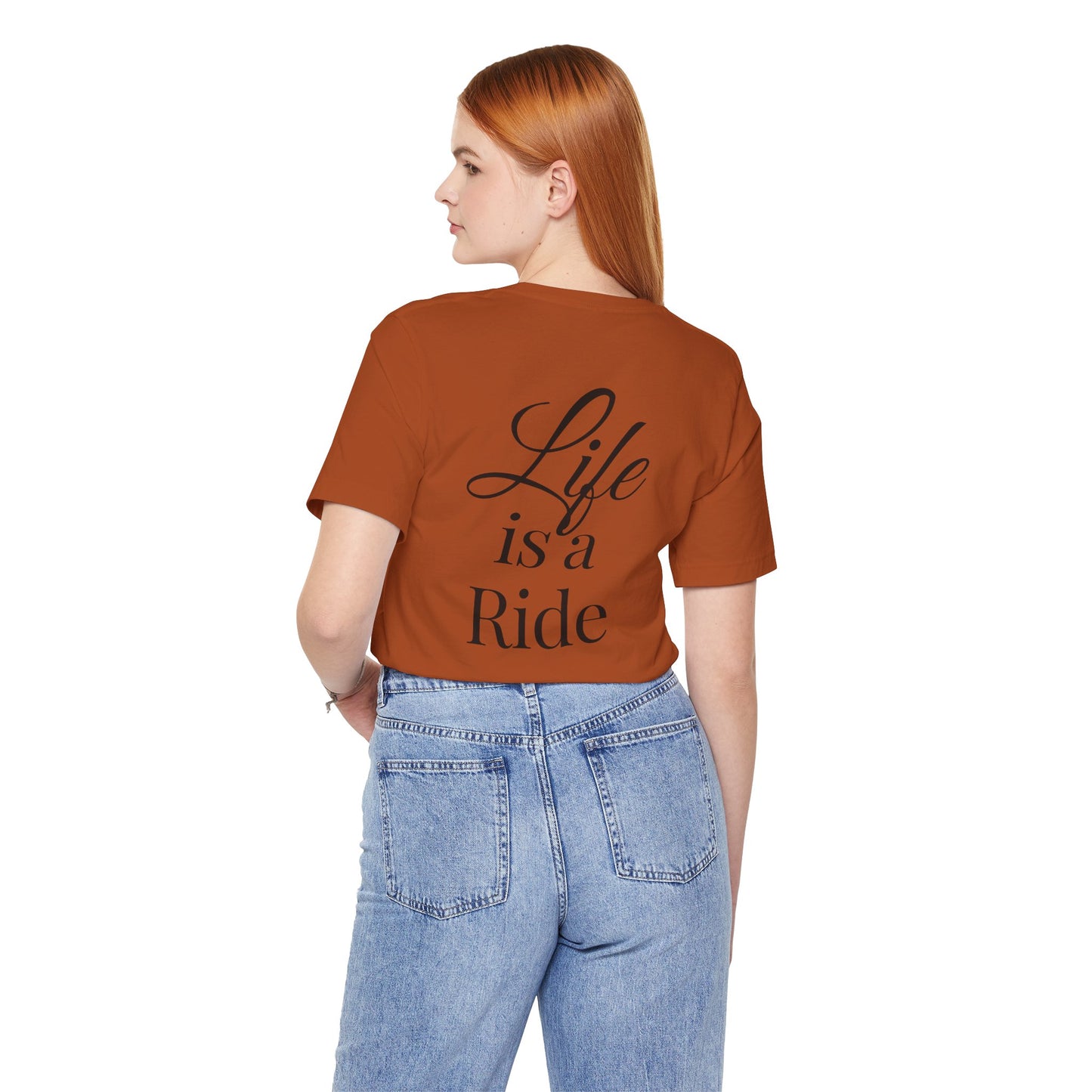 Life Is a Ride T-Shirt