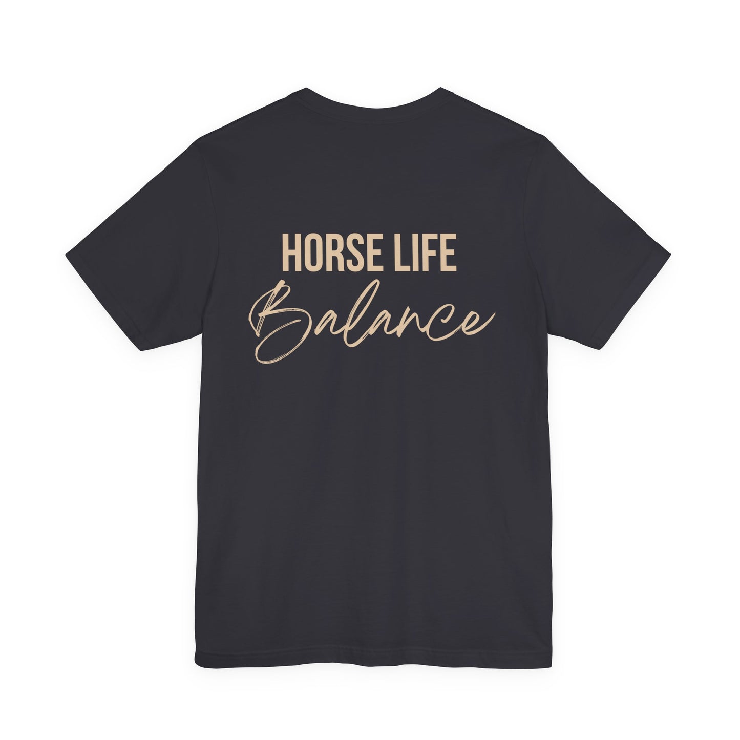 Horse Life Balance T-Shirt — Equestrian Casual Tee