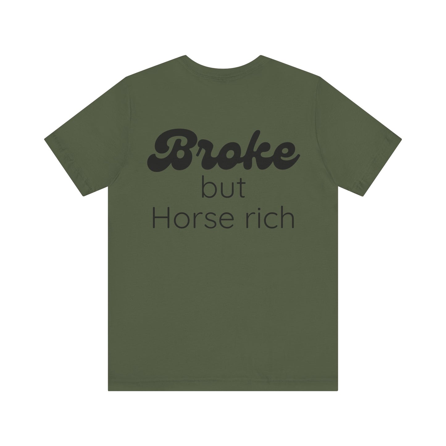 Broke But Horse Rich Graphic Tee — Funny Equestrian T‑Shirt for Horse Lovers