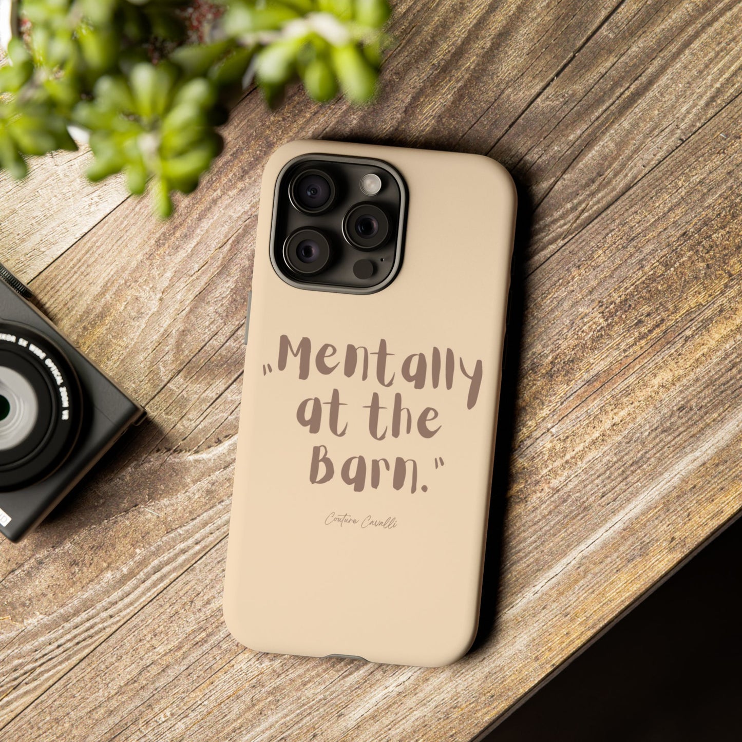 Phone Case — "Mentally at the Barn" Rustic Farmphone Protective Cover