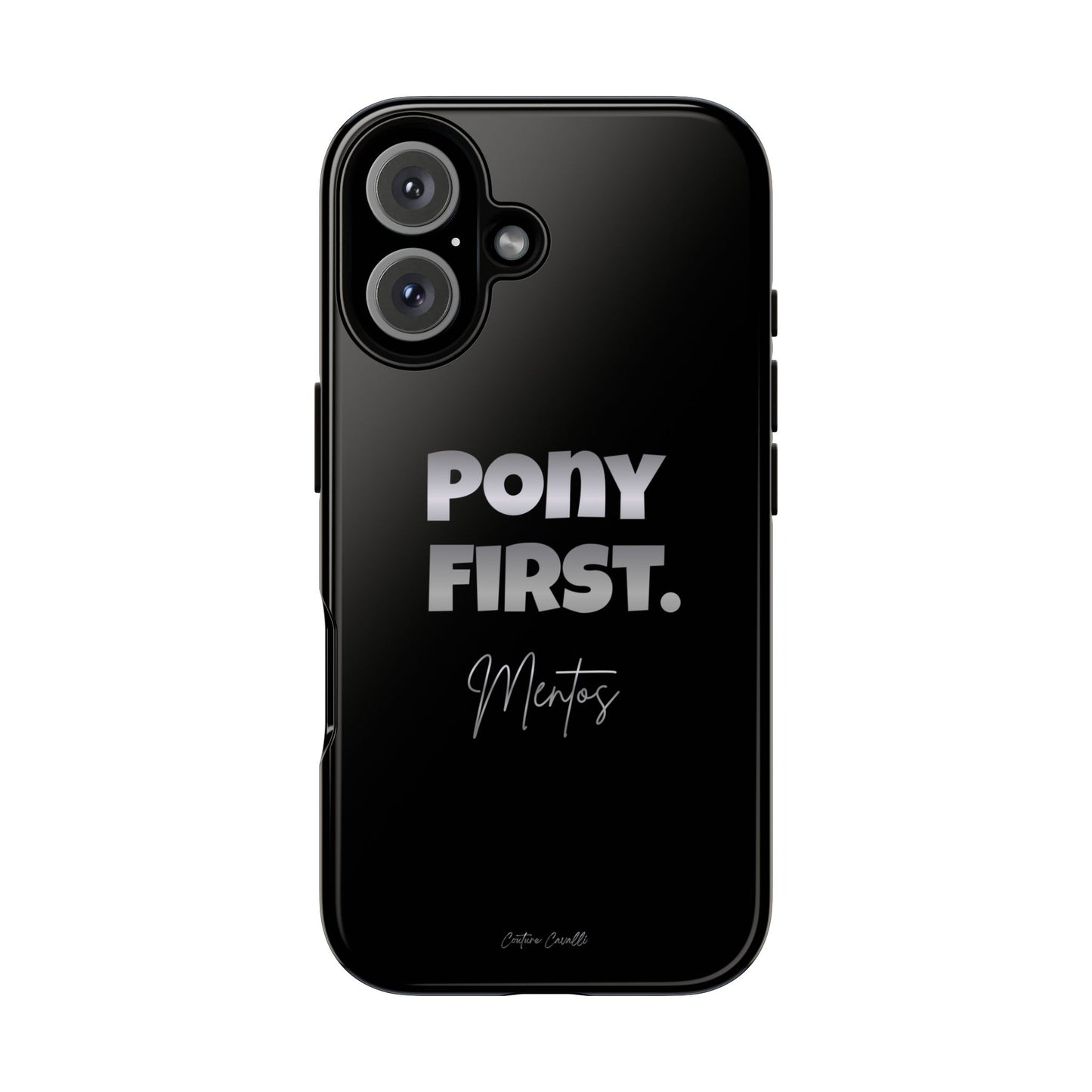 Pony First Matte Tough Phone Case – Equestrian Motivational Phone Cover