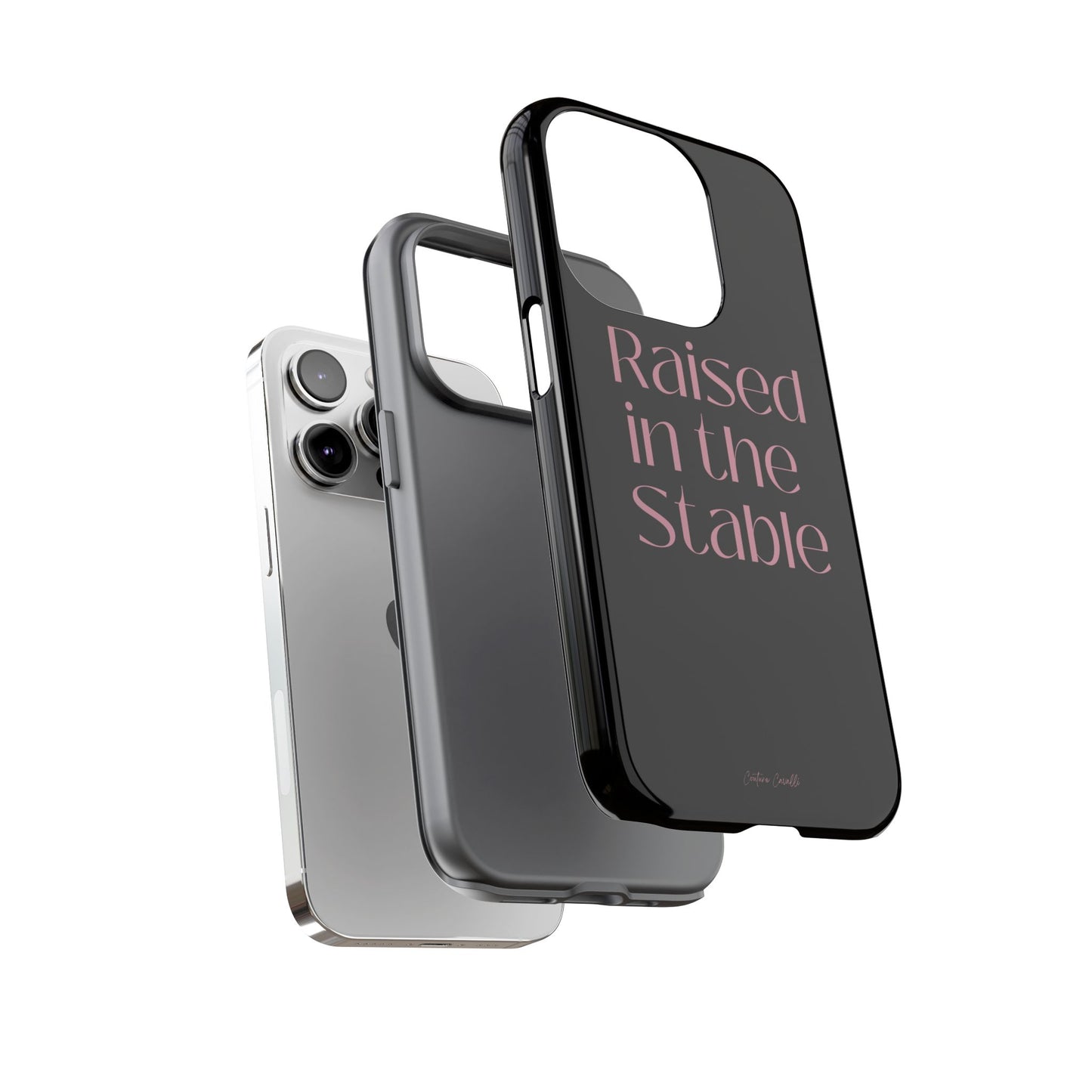 Raised in the Stable Phone Case — Black Protective Tough Case with Pink Script