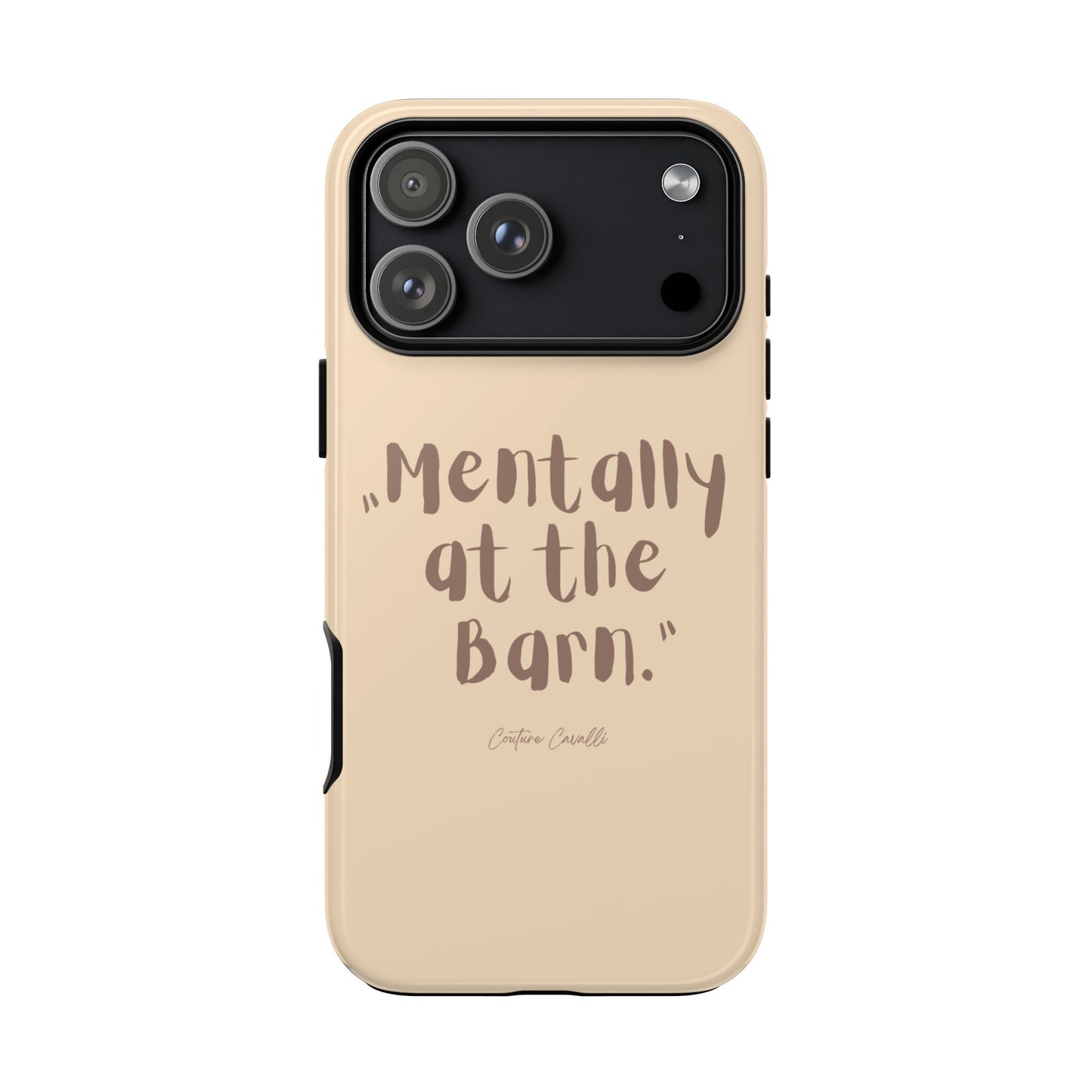 Phone Case — "Mentally at the Barn" Rustic Farmphone Protective Cover