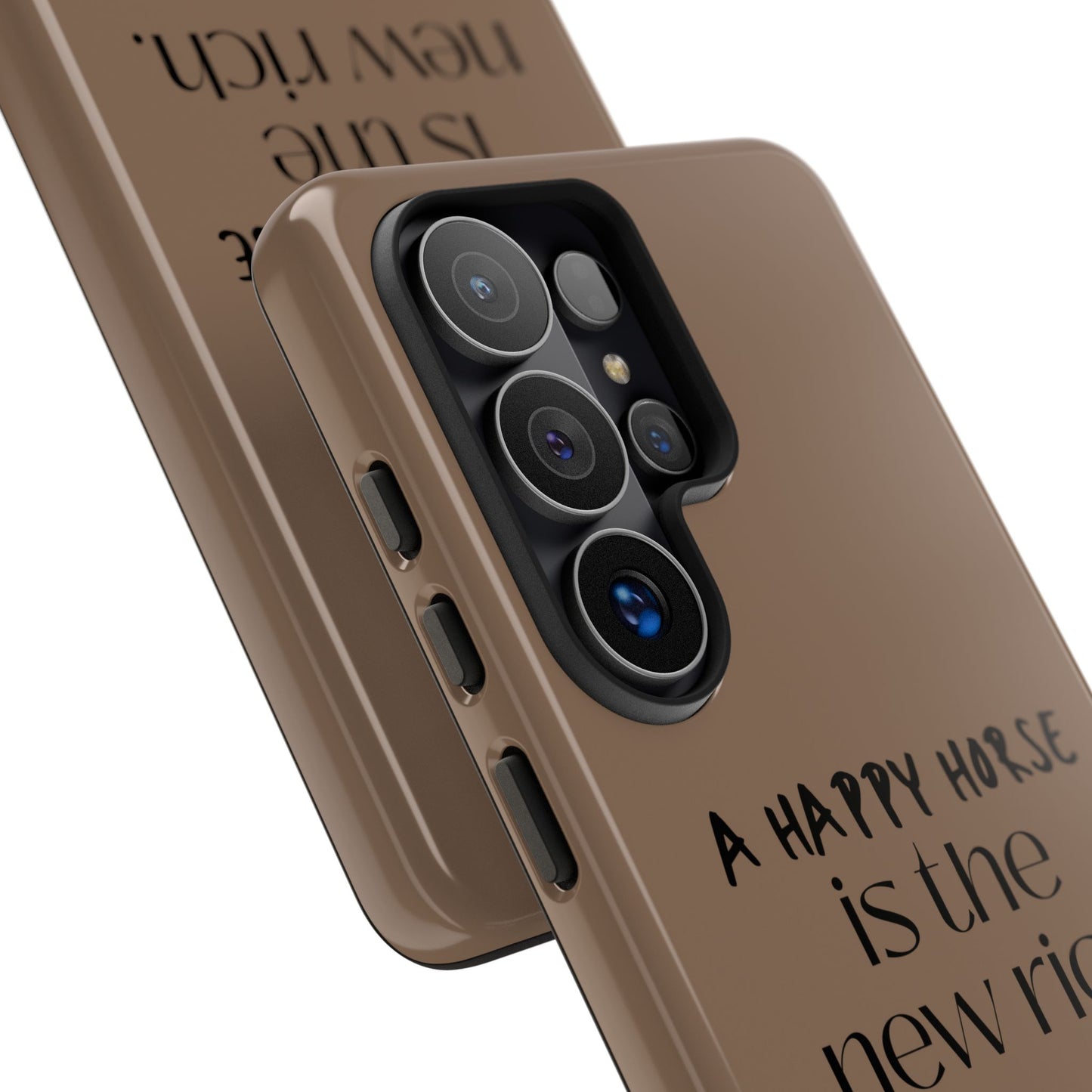 Phone Case — "A Happy Horse Is the New Rich" Brown Protective Case