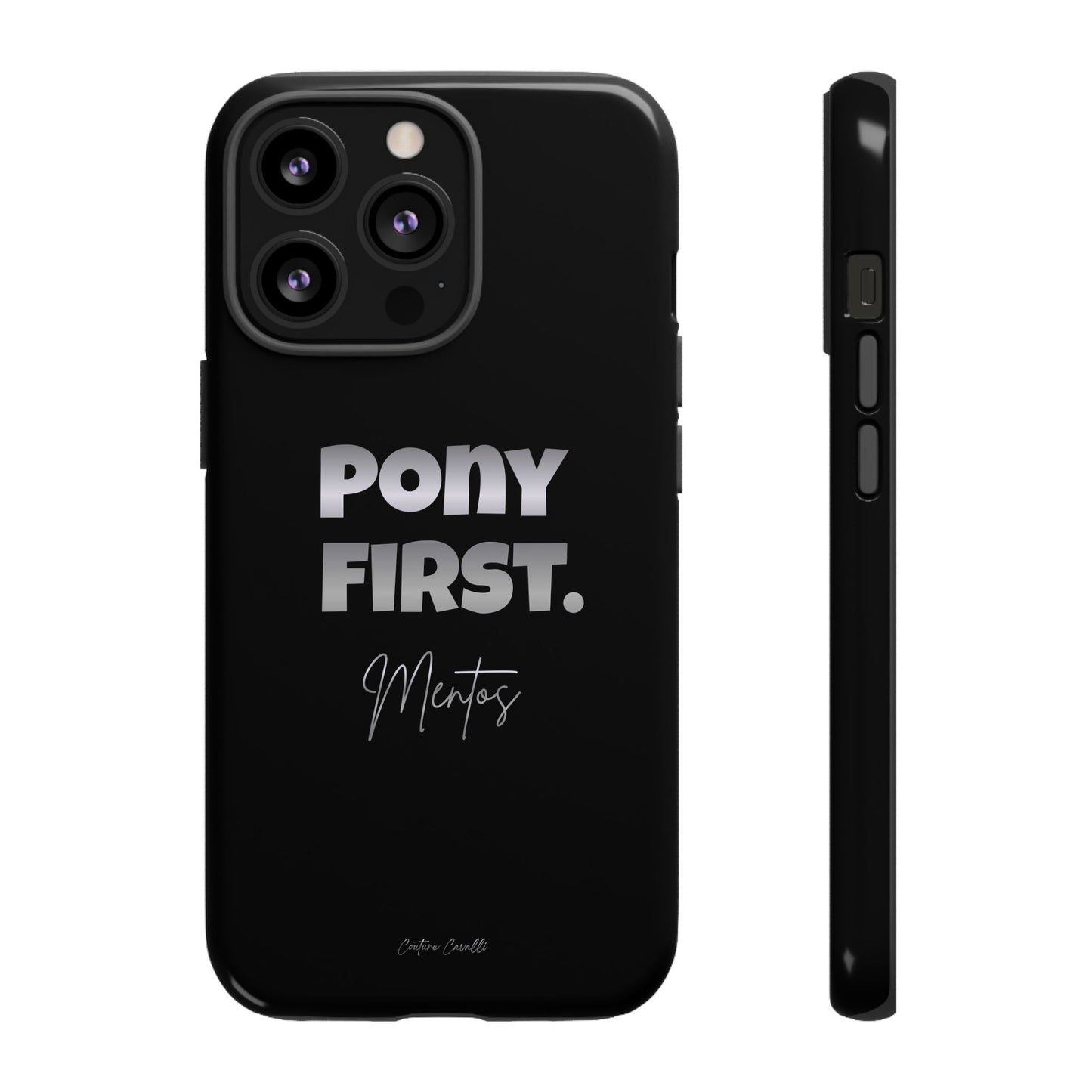 Pony First Matte Tough Phone Case – Equestrian Motivational Phone Cover