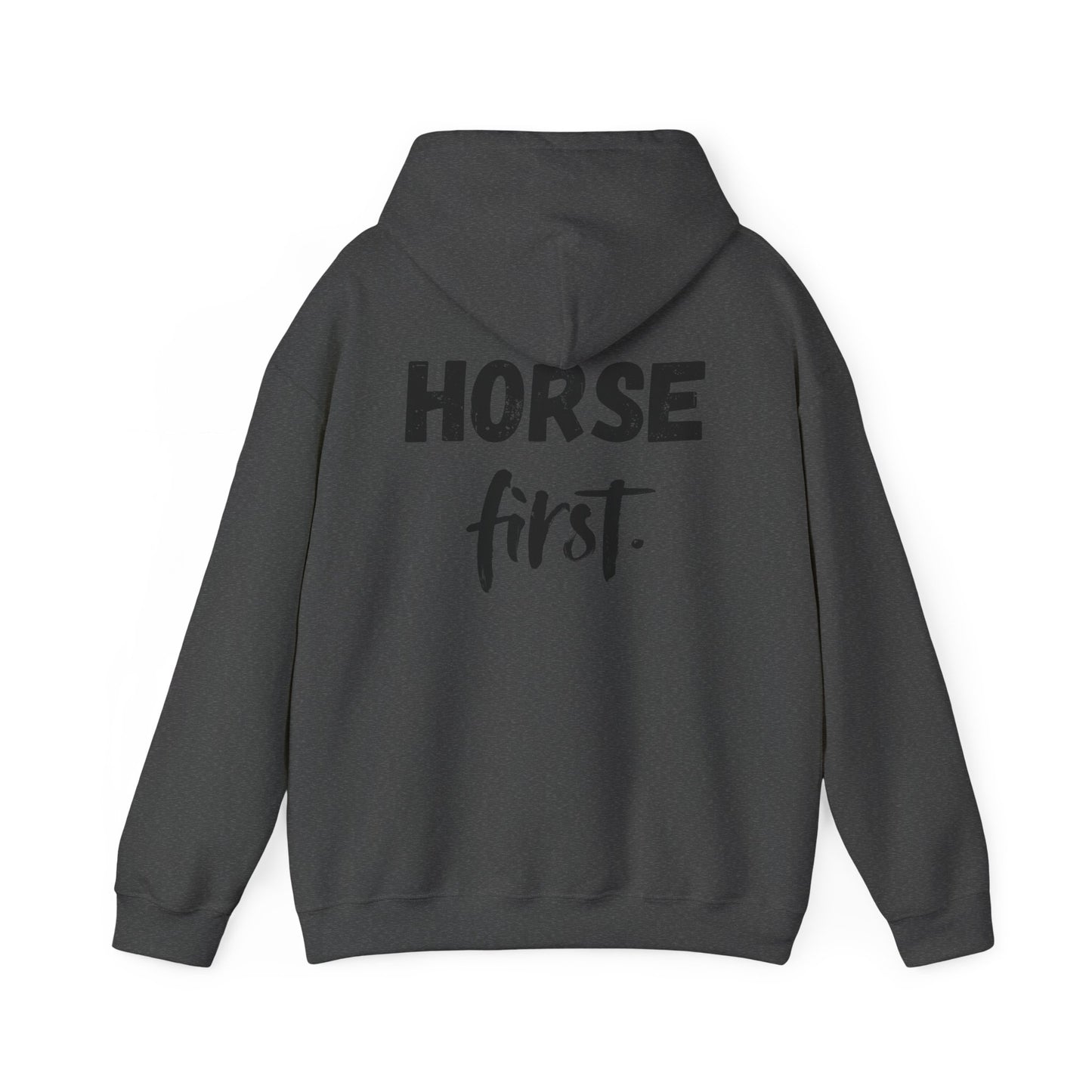 Horse First Hoodie — Equestrian Statement Sweatshirt