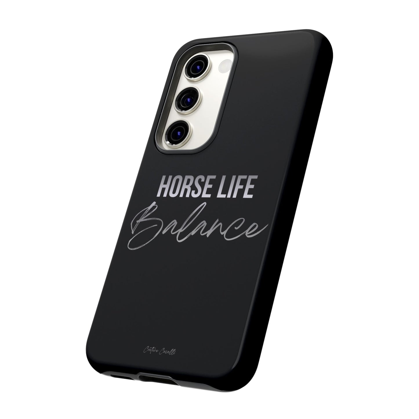 Phone Case — "Horse Life Balance" Tough Protective Case