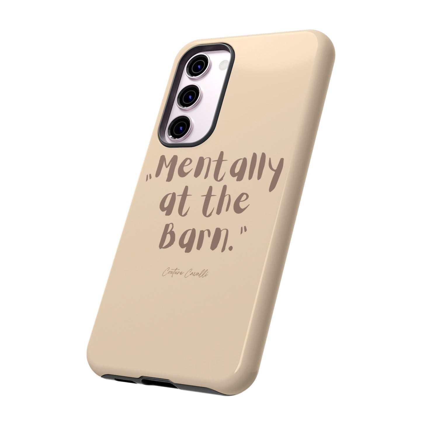 Phone Case — "Mentally at the Barn" Rustic Farmphone Protective Cover