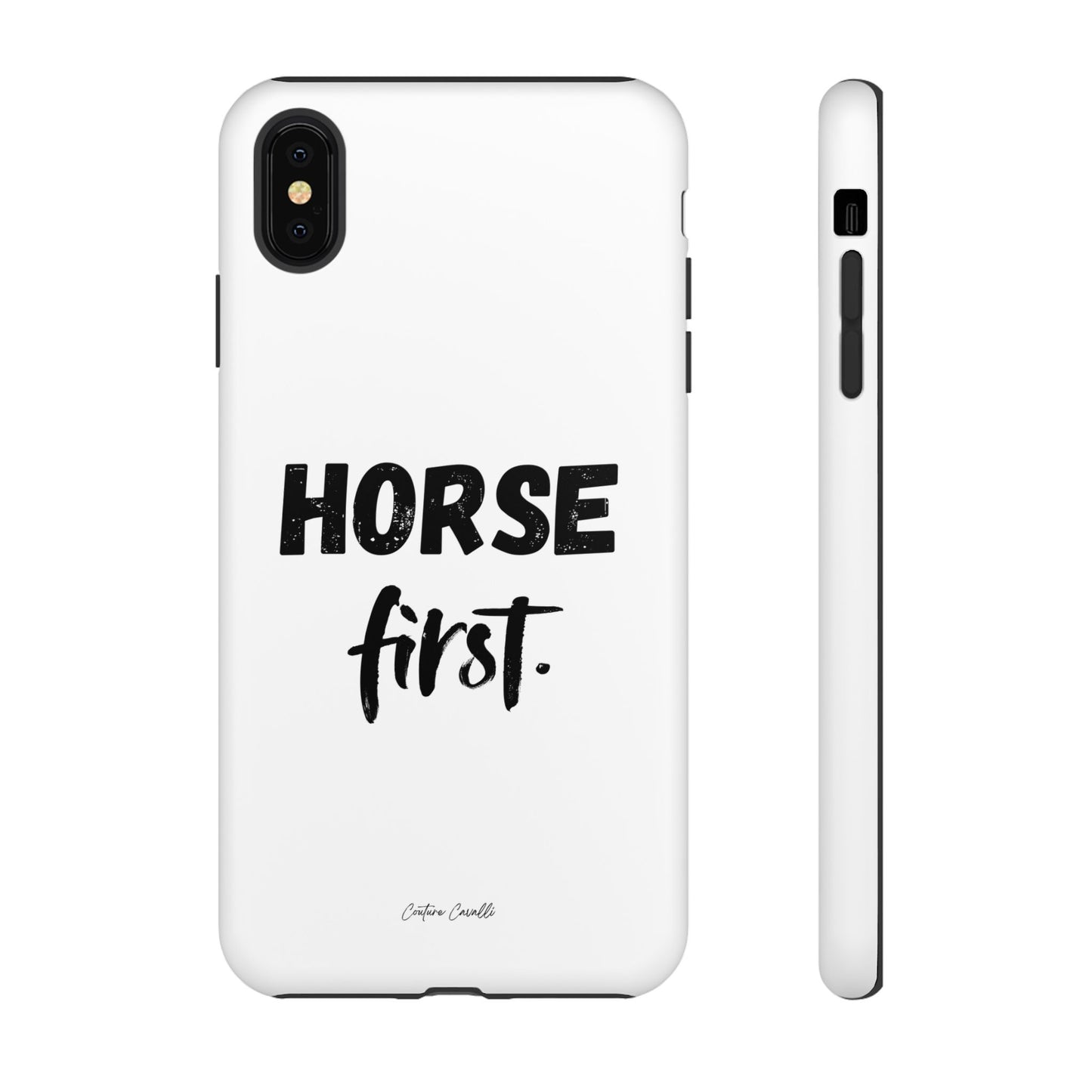 Horse First Phone Case - Equestrian iPhone Protective Cover