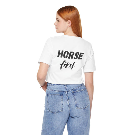 Horse First Shirt