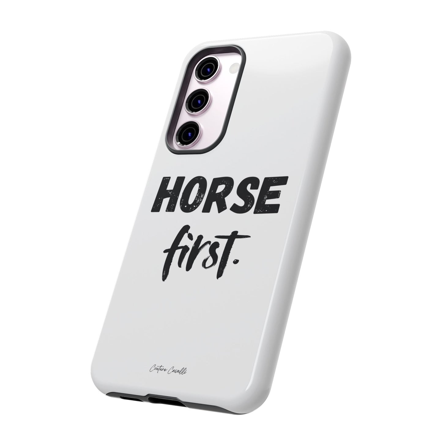 Horse First Phone Case - Equestrian iPhone Protective Cover