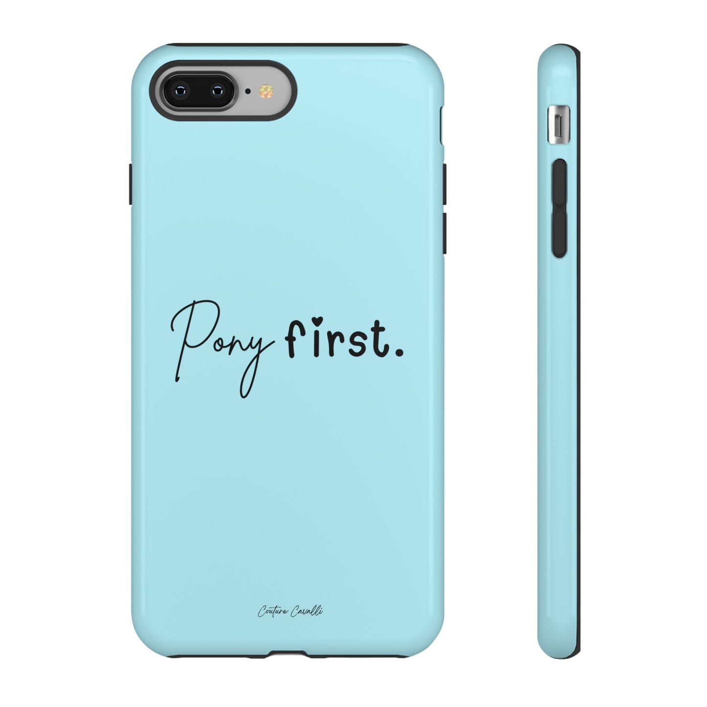 Pony First Phone Case - Protective Tough iPhone Cover with Minimalist Equestrian Script