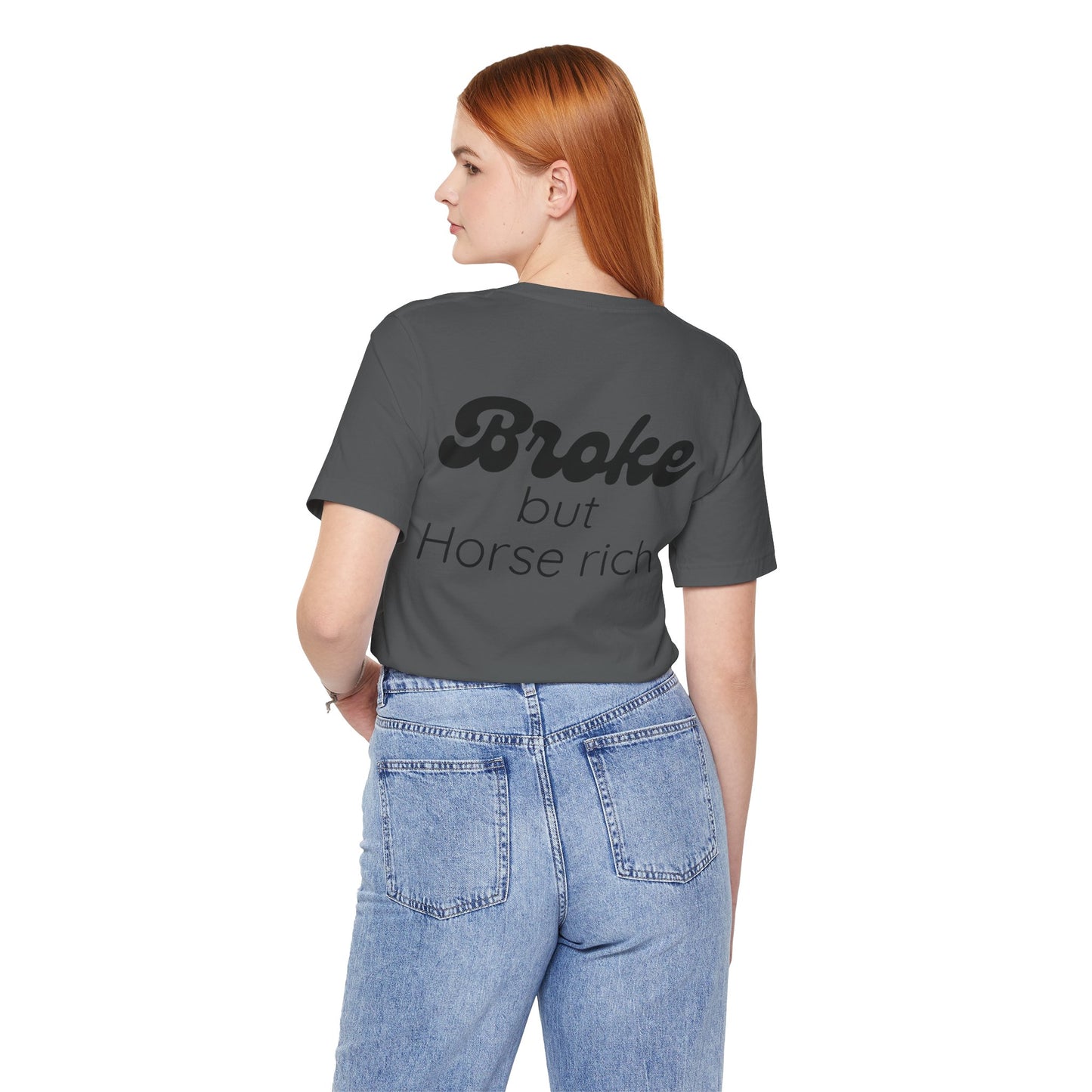 Broke But Horse Rich Graphic Tee — Funny Equestrian T‑Shirt for Horse Lovers