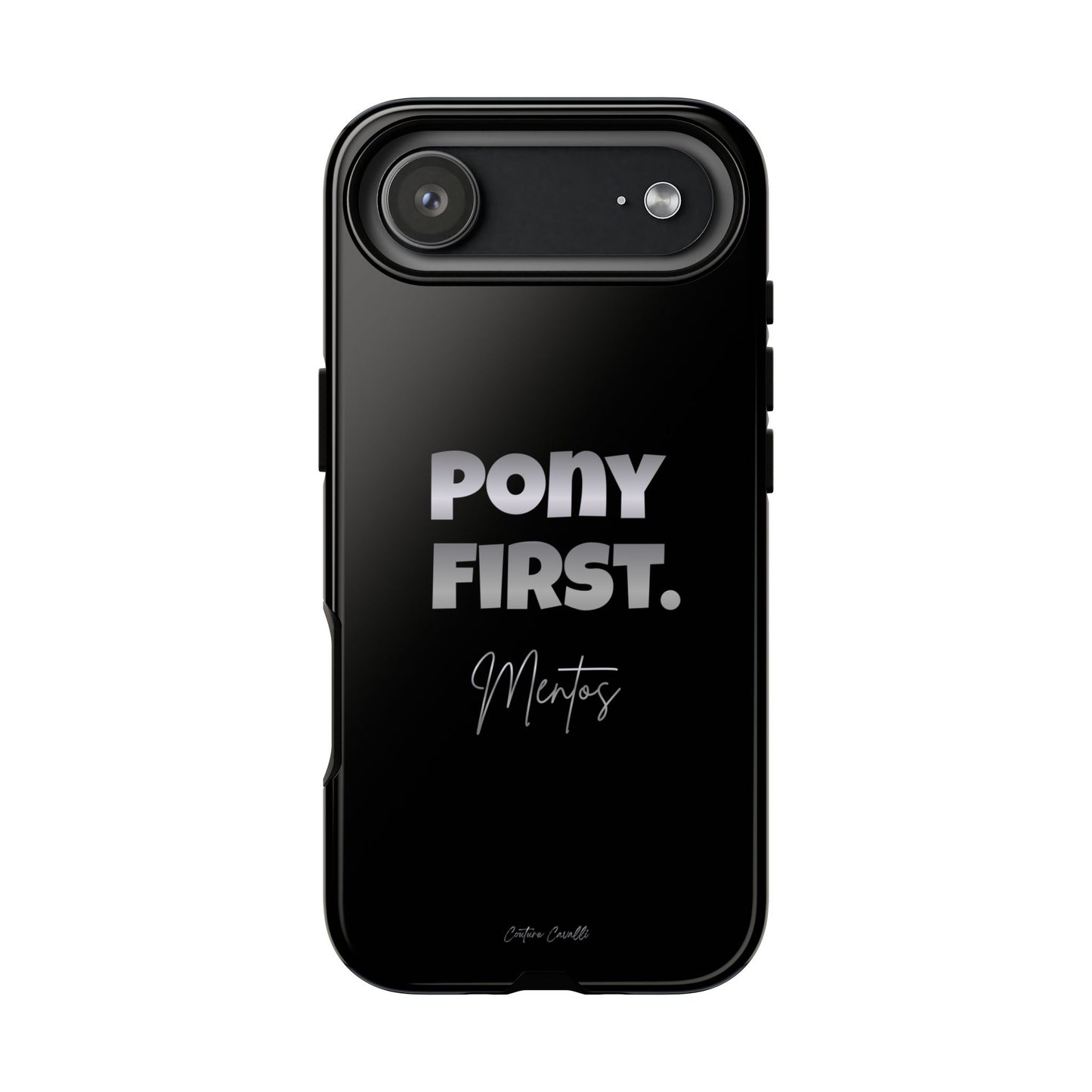Pony First Matte Tough Phone Case – Equestrian Motivational Phone Cover