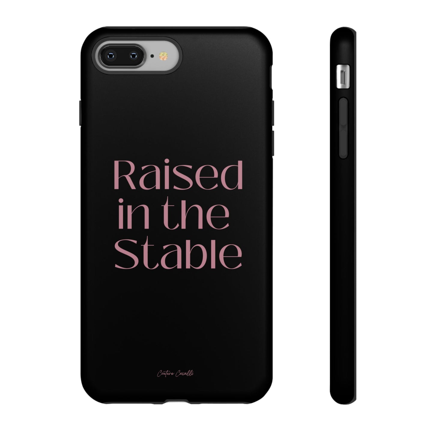 Raised in the Stable Phone Case — Black Protective Tough Case with Pink Script