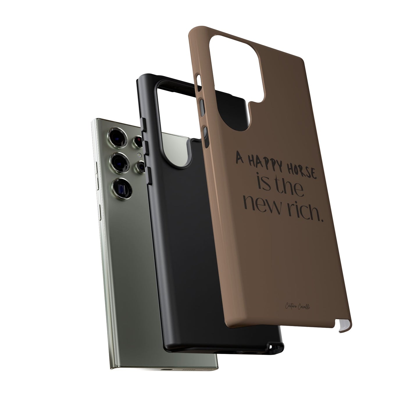 Phone Case — "A Happy Horse Is the New Rich" Brown Protective Case