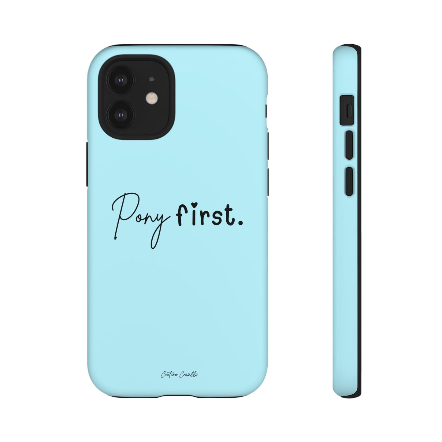 Pony First Phone Case - Protective Tough iPhone Cover with Minimalist Equestrian Script