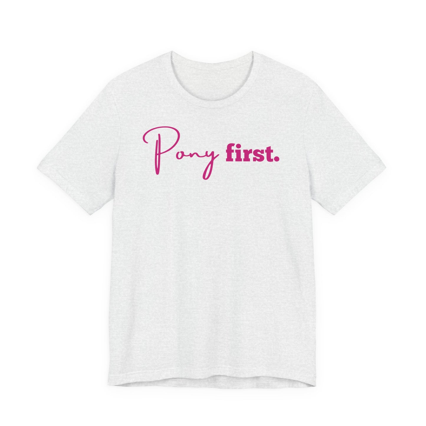 Pony First Shirt Damen – Pferde Liebe Statement | Reiter Girl Fashion | Reitstall Outfit