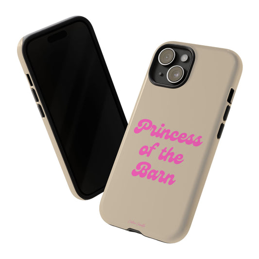 Phone Case — "Princess of the Barn" Pink Script Protective Tough Case