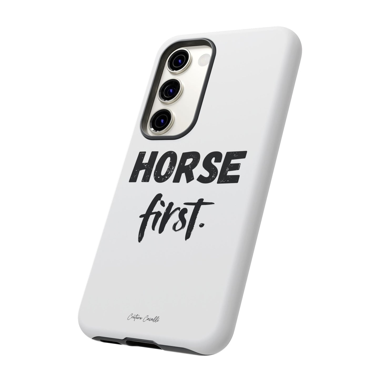 Horse First Phone Case - Equestrian iPhone Protective Cover
