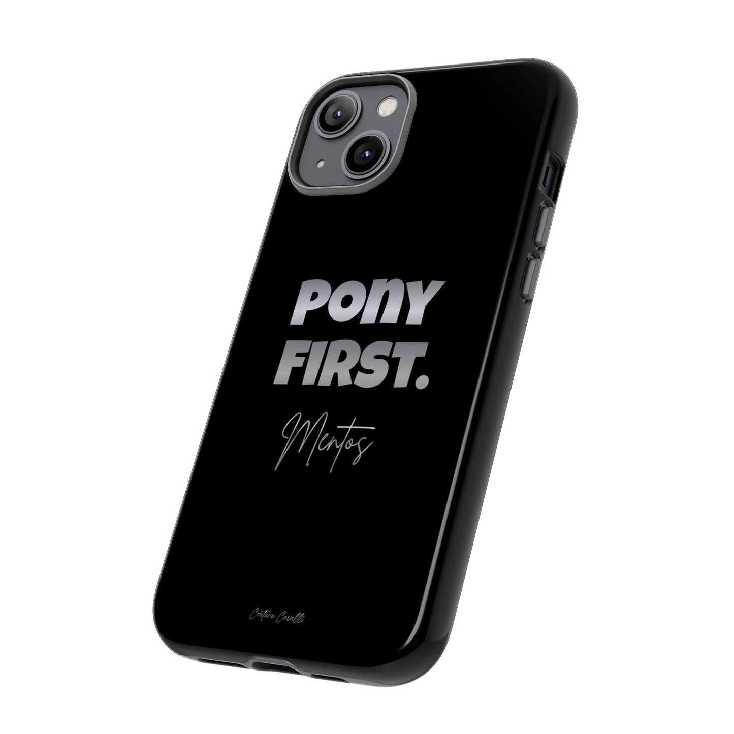 Pony First Matte Tough Phone Case – Equestrian Motivational Phone Cover