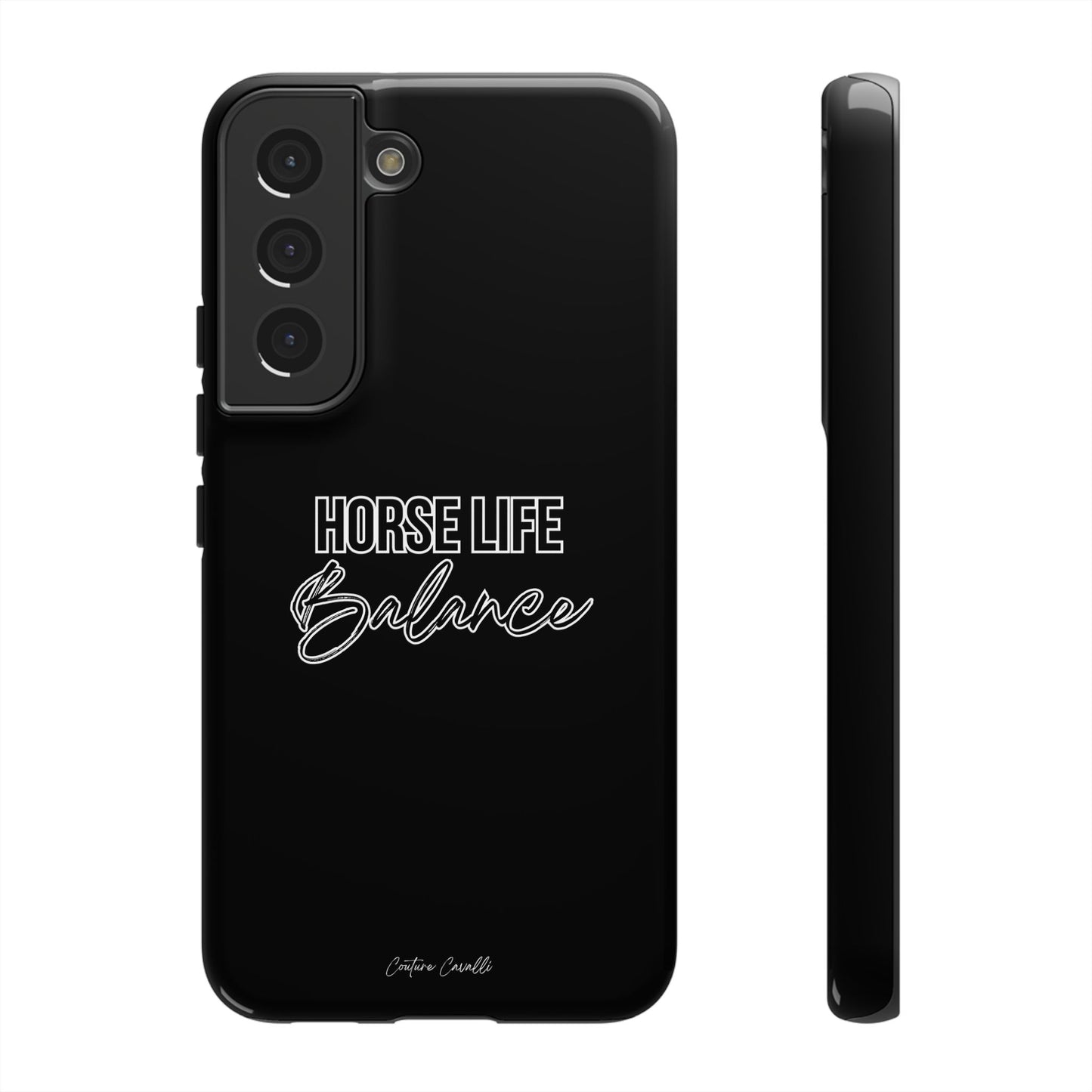 Phone Case - "Horse Life Balance" Glossy Tough Protective Case for Equestrians