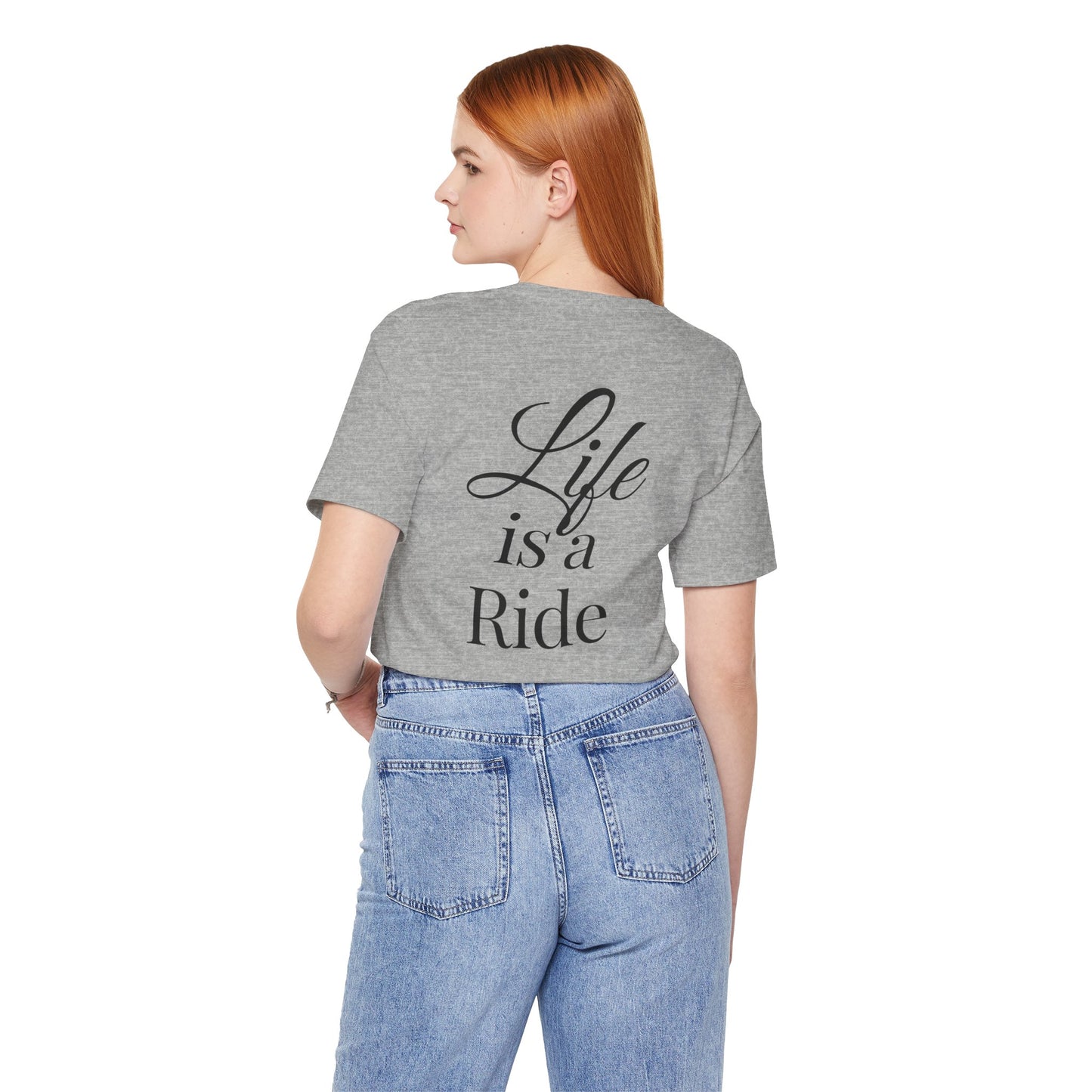 Life Is a Ride T-Shirt