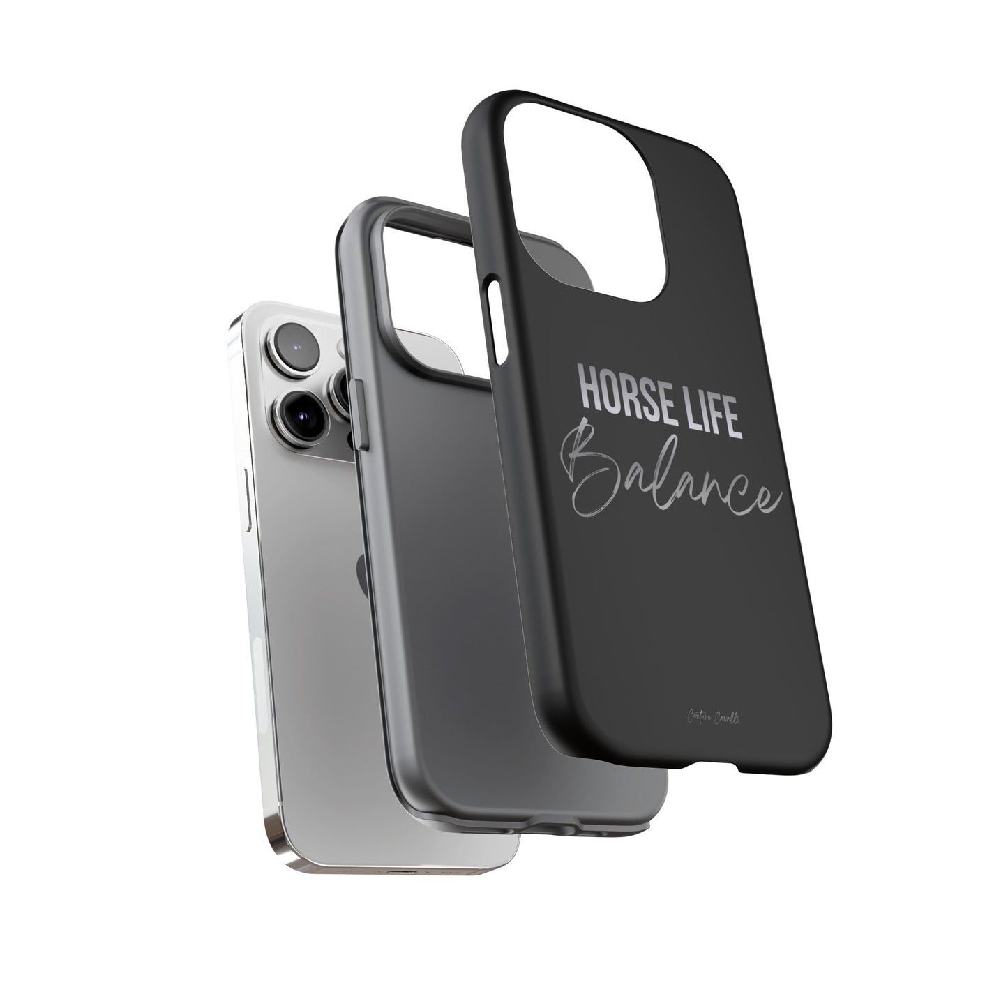 Phone Case — "Horse Life Balance" Tough Protective Case
