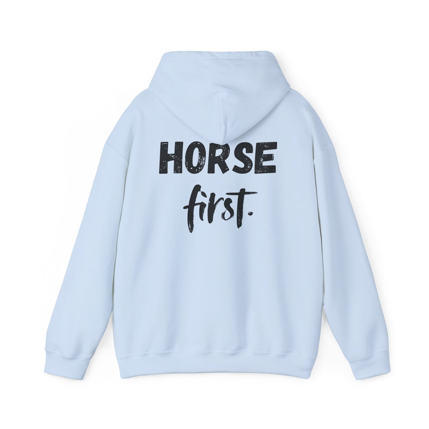 Horse First Hoodie — Equestrian Statement Sweatshirt