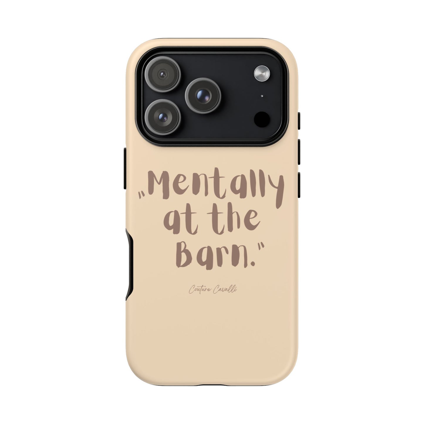 Phone Case — "Mentally at the Barn" Rustic Farmphone Protective Cover