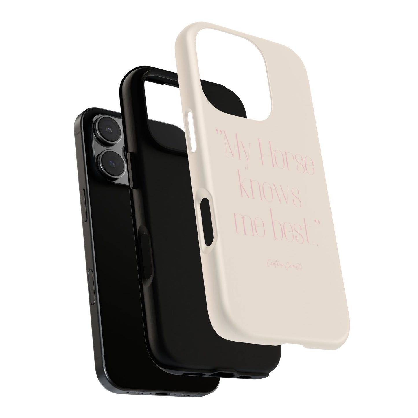 Equestrian Quote Tough Phone Case — “My Horse Knows Me Best” Protective iPhone Cover