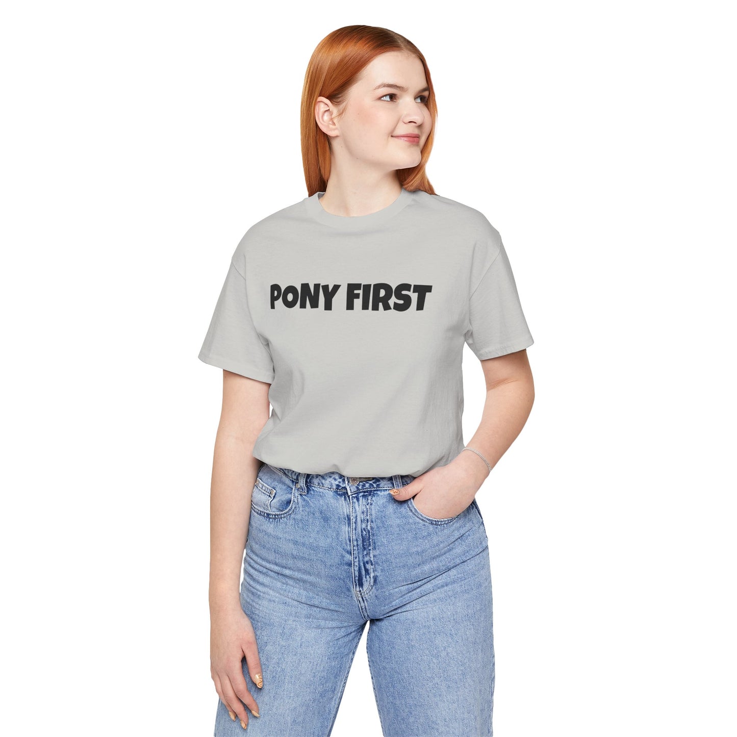 Pony First T-Shirt — Cute Equestrian Tee for Pony Lovers