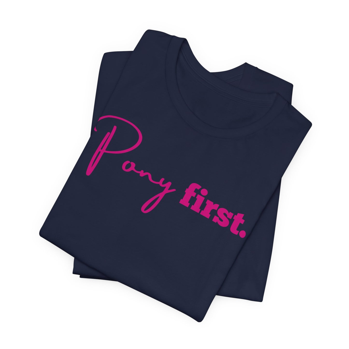 Pony First Shirt Damen – Pferde Liebe Statement | Reiter Girl Fashion | Reitstall Outfit