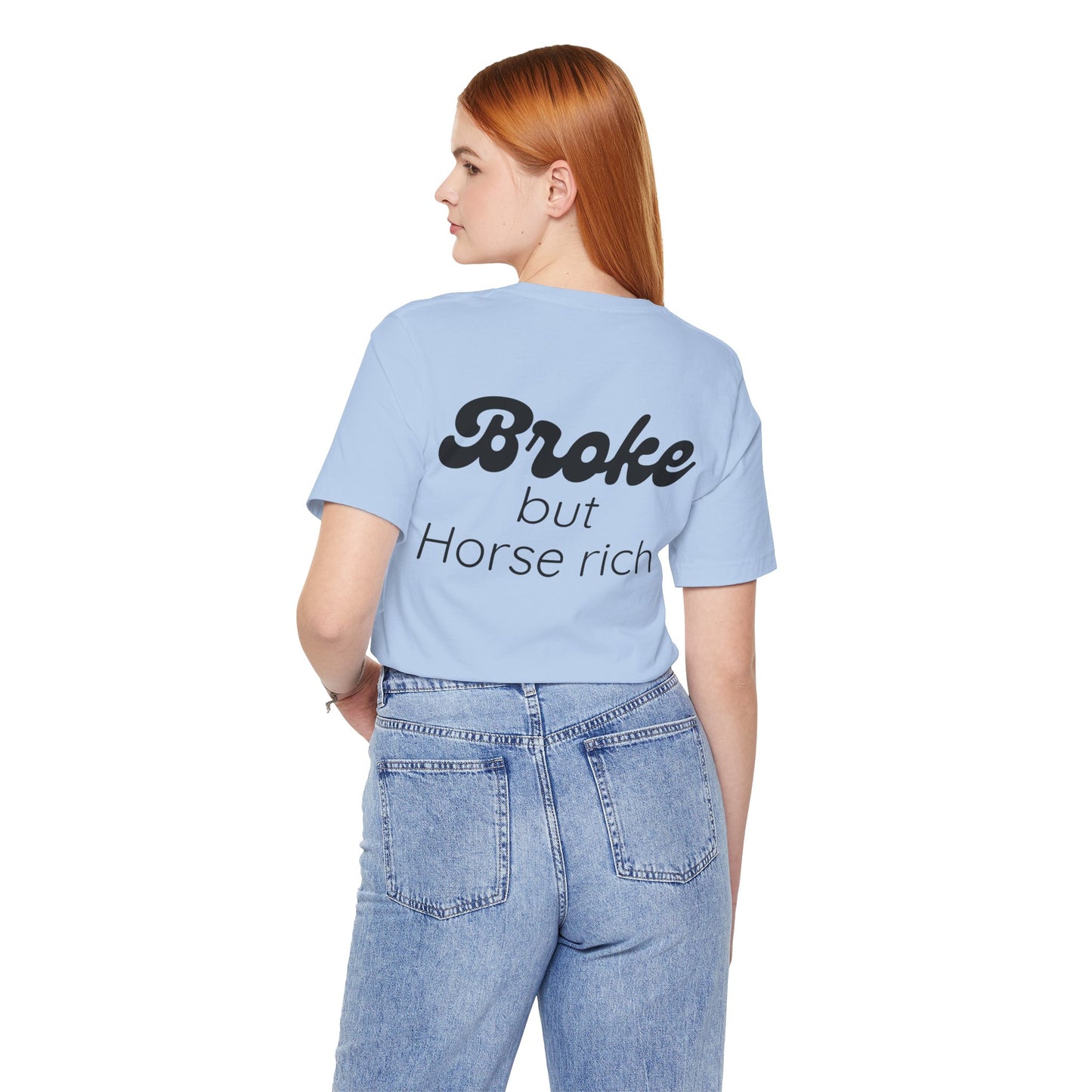 Broke But Horse Rich Graphic Tee — Funny Equestrian T‑Shirt for Horse Lovers