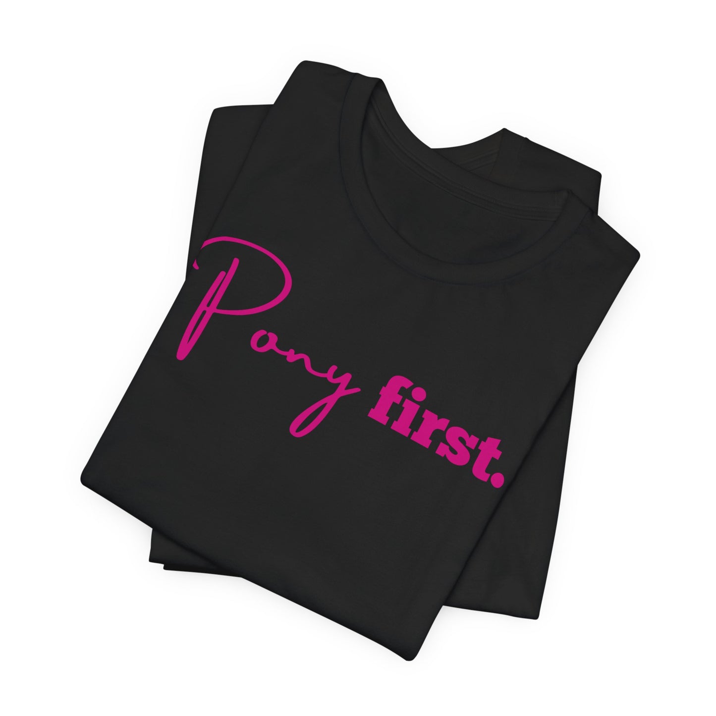 Pony First Shirt Damen – Pferde Liebe Statement | Reiter Girl Fashion | Reitstall Outfit