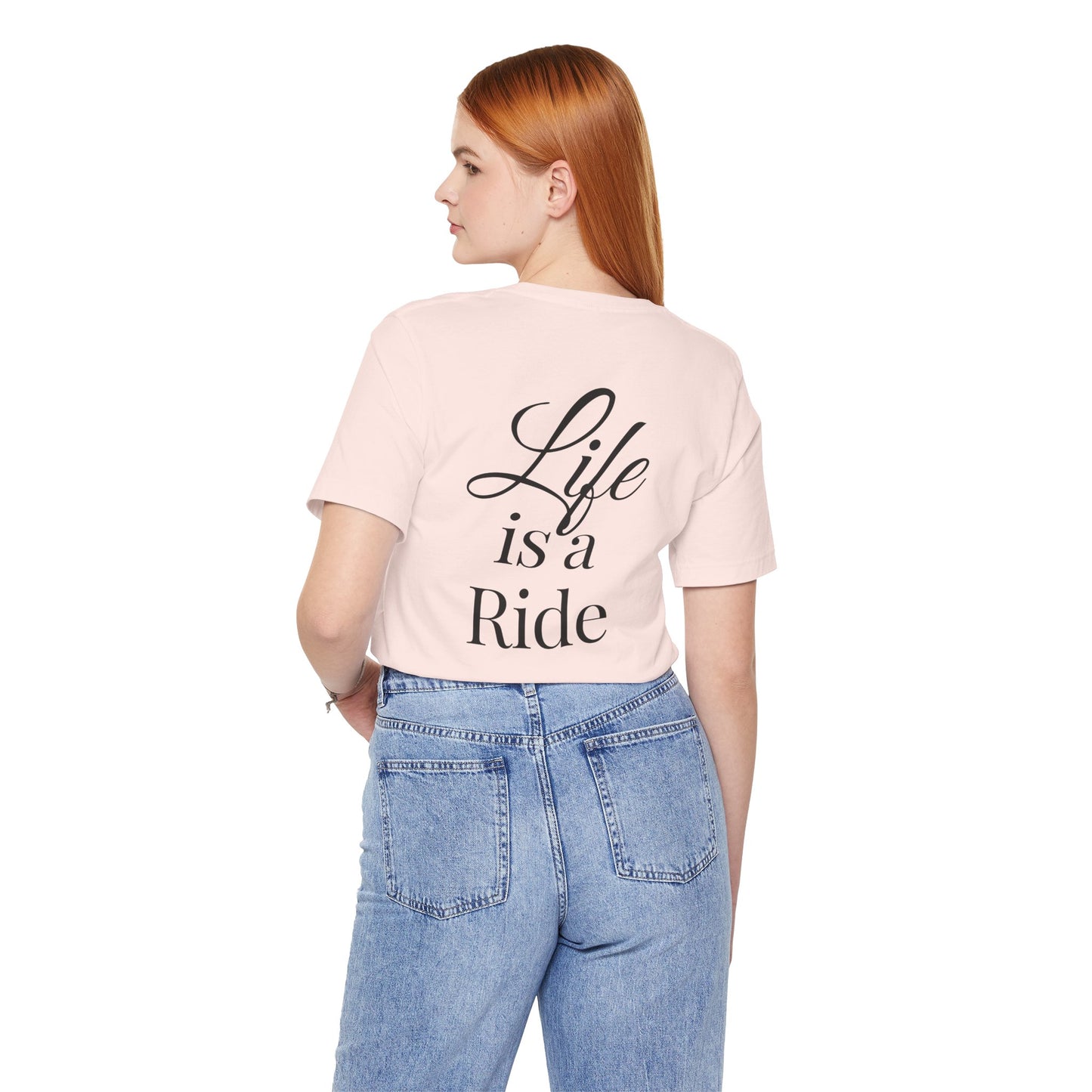 Life Is a Ride T-Shirt