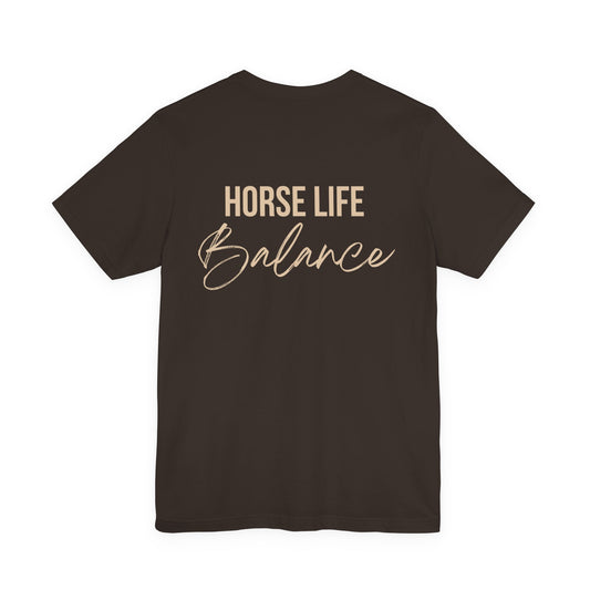 Horse Life Balance T-Shirt — Equestrian Casual Tee
