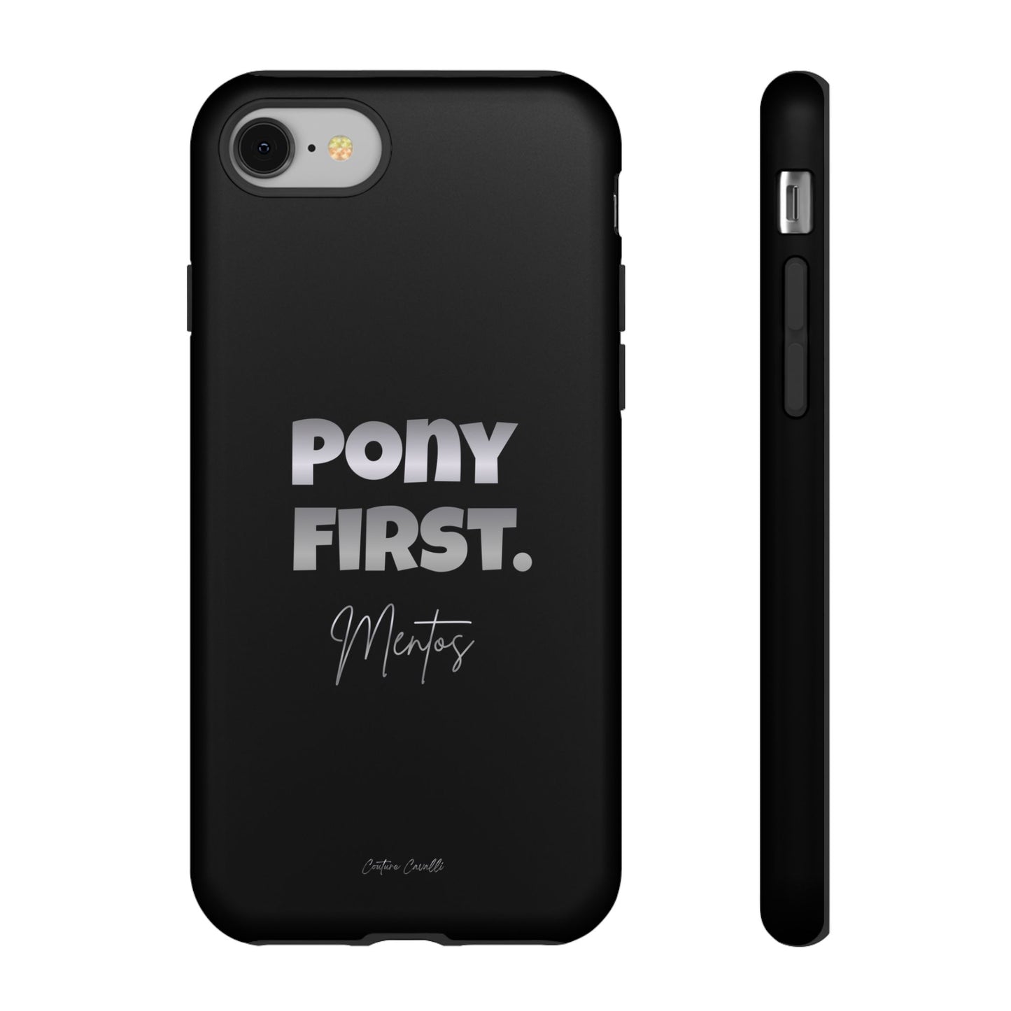 Pony First Matte Tough Phone Case – Equestrian Motivational Phone Cover