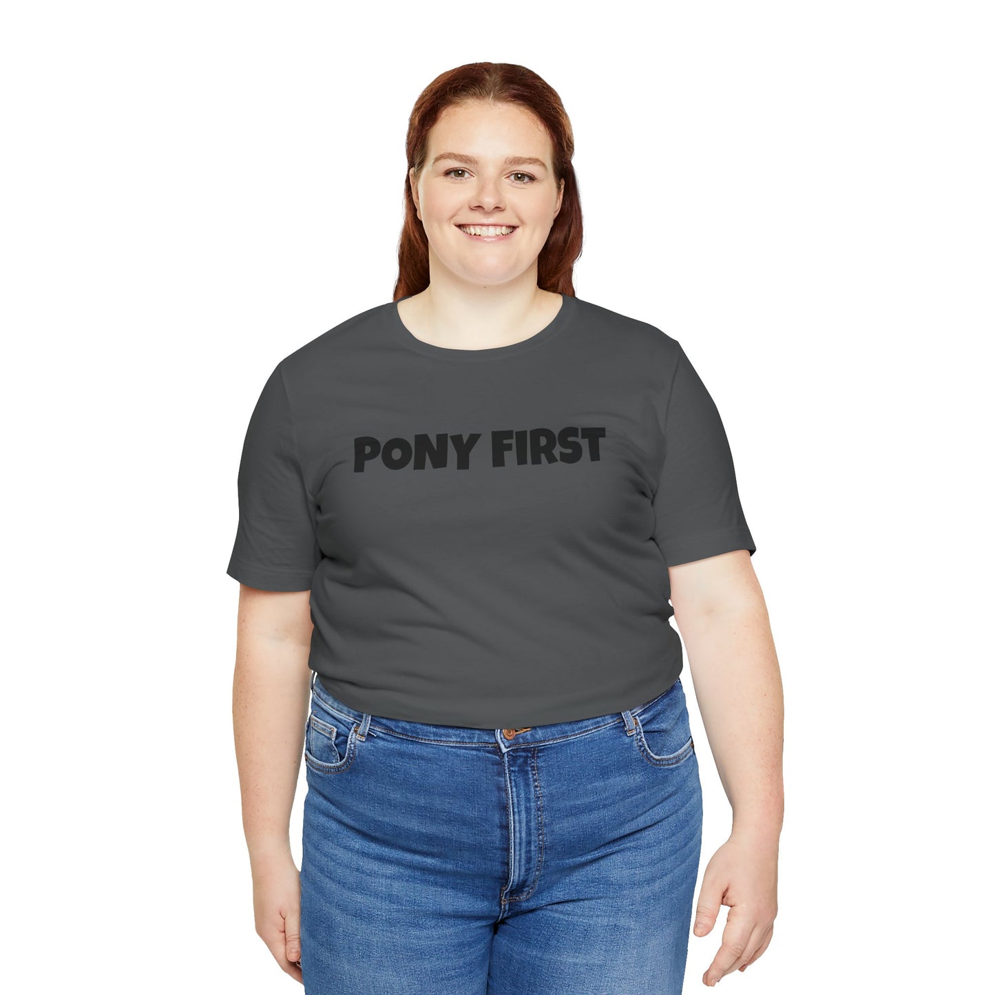 Pony First T-Shirt — Cute Equestrian Tee for Pony Lovers
