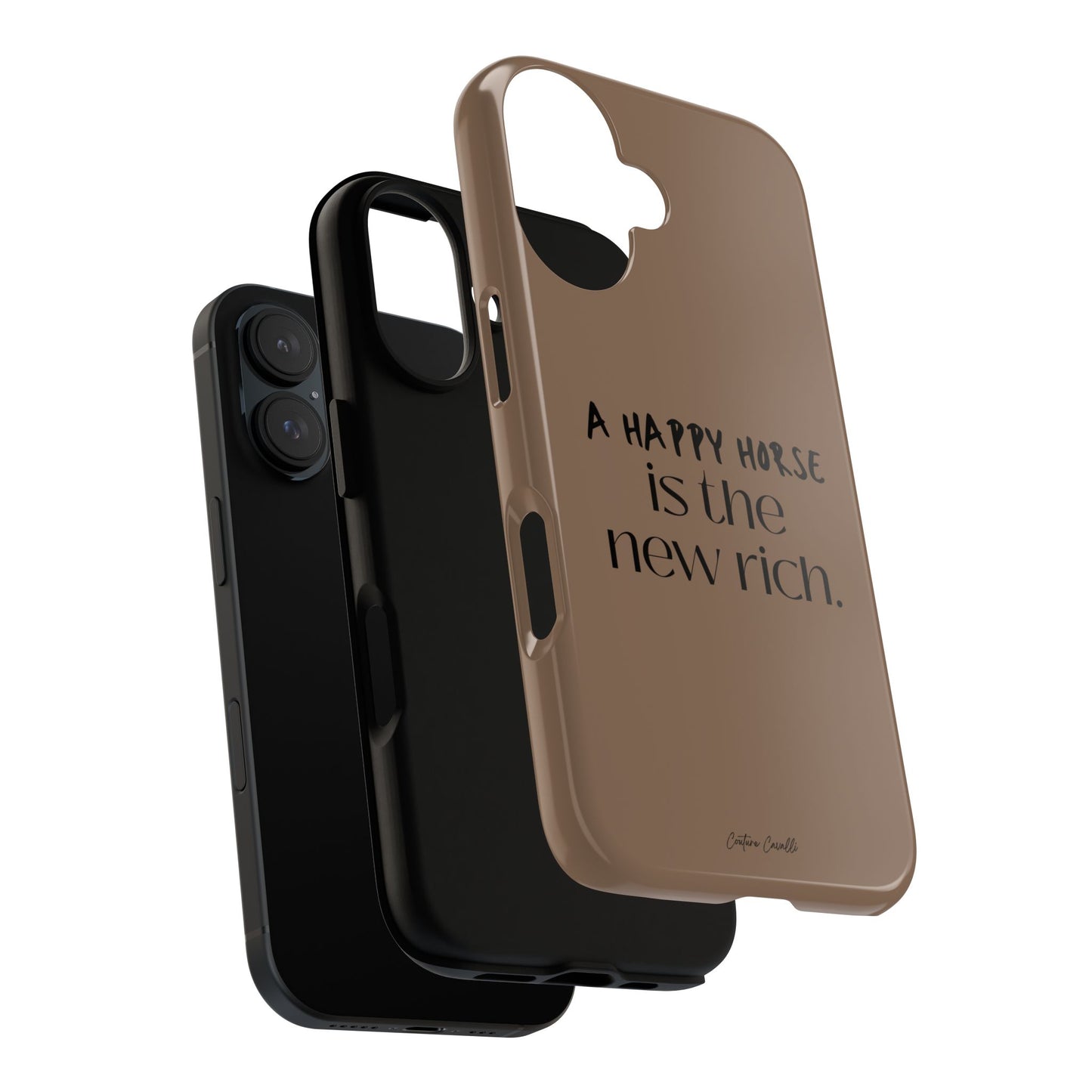 Phone Case — "A Happy Horse Is the New Rich" Brown Protective Case