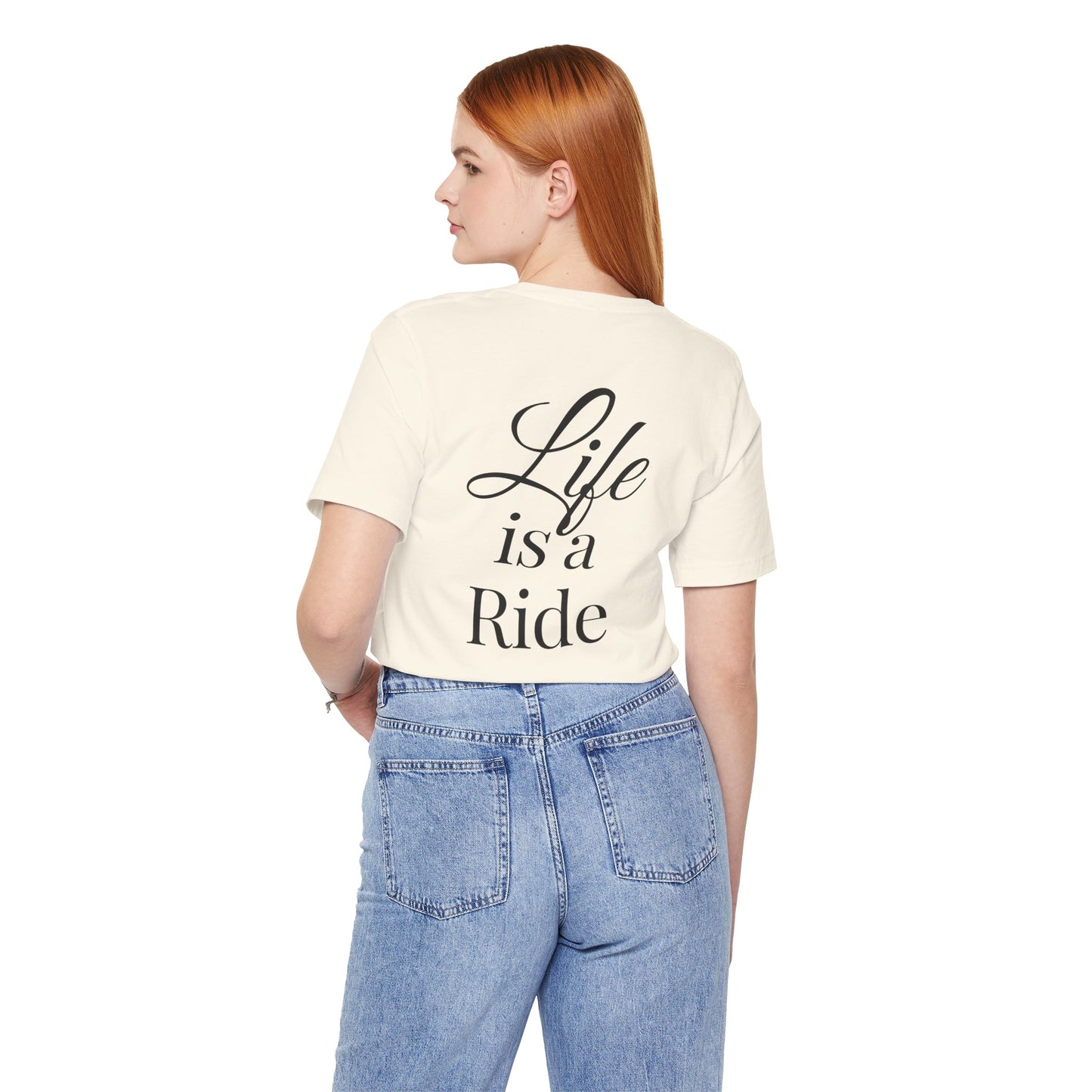 Life Is a Ride T-Shirt