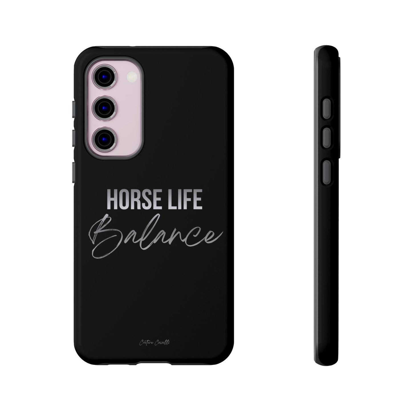 Phone Case — "Horse Life Balance" Tough Protective Case