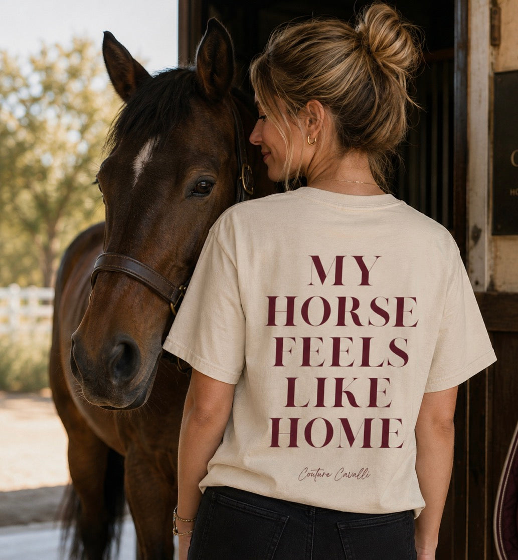 "My Horse feels like Home" T-Shirt